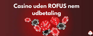 Dansk Casino uden ROFUS Bonus - Spil Uden Begrænsninger Dansk Casino uden ROFUS Bonus - Spil Uden Begrænsninger